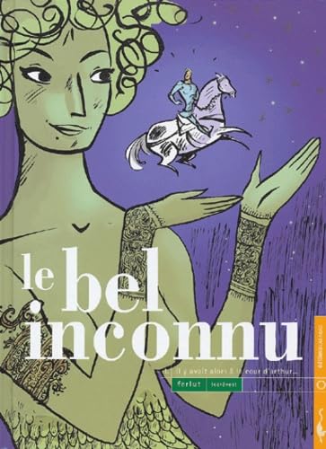 Le Bel Inconnu, tome 1 9782914203524