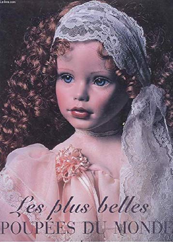 LES PLUS BELLES POUPEES DU MONDE 9782830705287