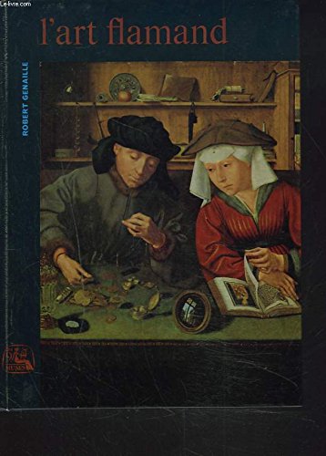 Robert Genaille,... L'Art flamand