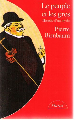 Le peuple et les gros : histoire d'un mythe 9782010096419