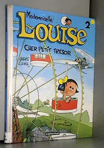 Mademoiselle Louise, tome 2 : Cher petit trésor! 9782203361027