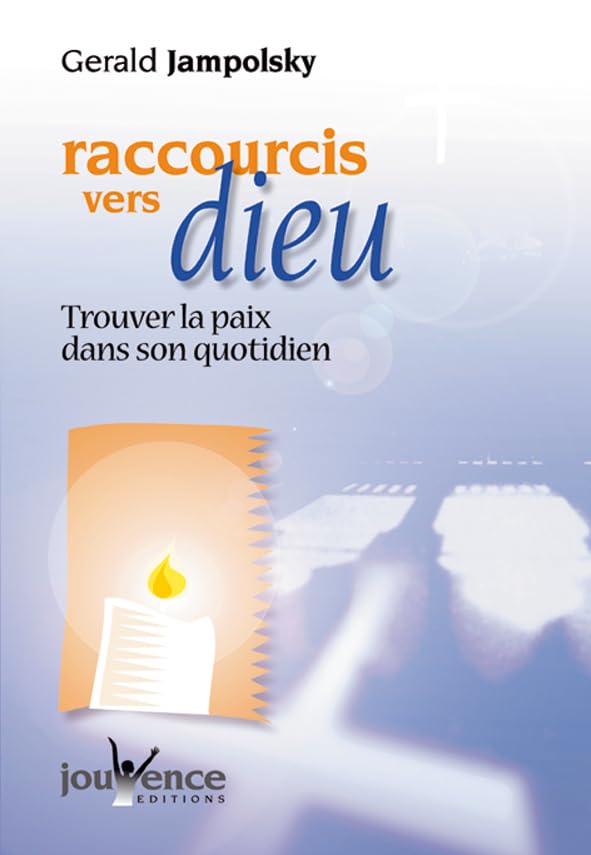 Raccourcis vers dieu : Trouver la paix dans son quotidien 9782883532632