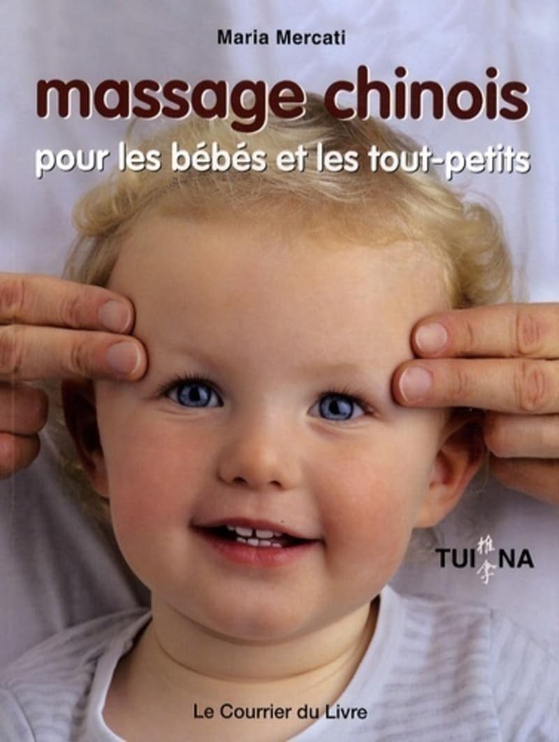Massage chinois pour les bébés et les tout-petits 9782702906927