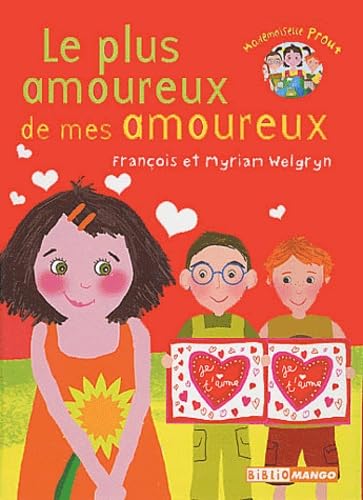 Mademoiselle Prout, le plus amoureux de mes amoureux: Le petit monde de Mademoiselle Prout 9782740416587
