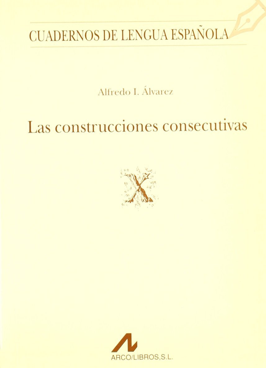 Las construcciones consecutivas (X) 9788476351765