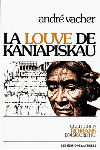Louve de Kaniapiskau 9782890430471