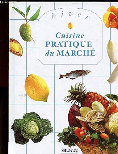 Cuisine Pratique Du Marche : Printemps 9782731216592
