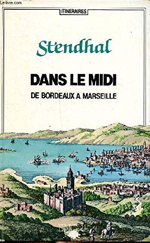 Voyage dans le Midi (Itinéraires) 9782864182115
