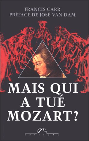 Mais qui a tué Mozart ? 9782960009910