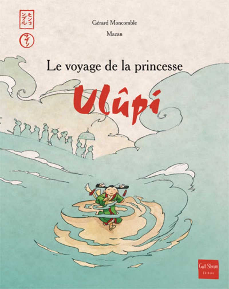 Le Voyage de la princesse Ulupi 9782354880064