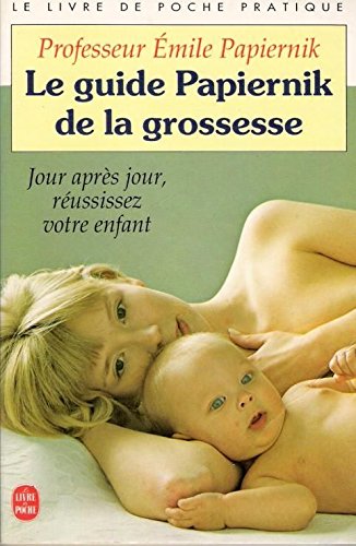 Guide Papiernik de la grossesse 9782253059073
