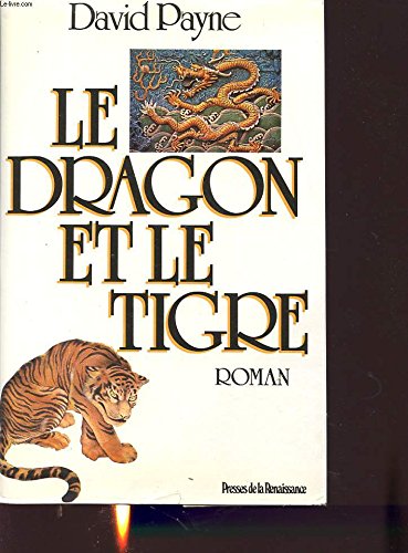 Le dragon et le tigre / confessions d'un taoiste a wall street 9782856163603