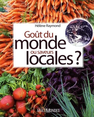 Goût du monde ou saveurs locales 9782895441465