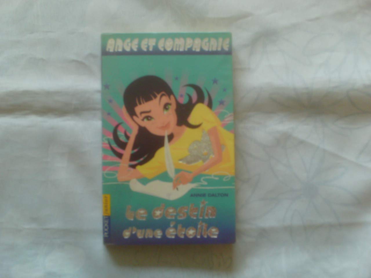 Ange et compagnie, numéro 2 : Le Destin d'une étoile 9782266127288