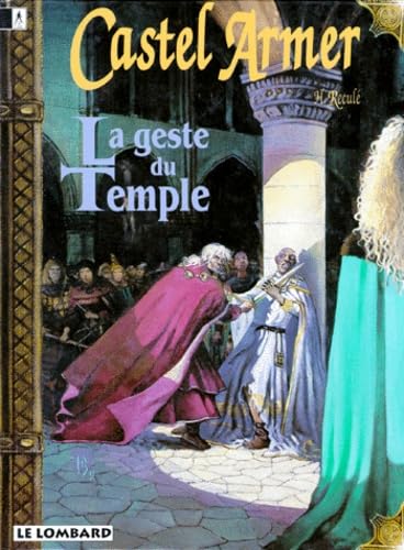 Castel Armer. Le geste du temple: Tome 1 9782803610440