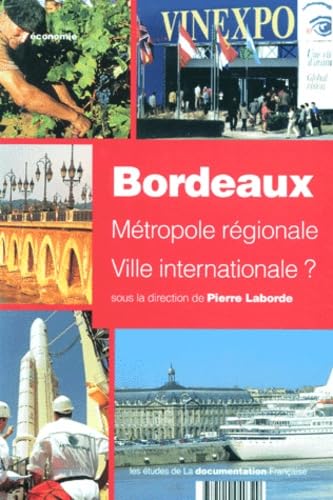Bordeaux. Metropole Regionale Ville Internationale ? 9782110040329