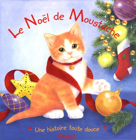 Le Noël de Moustache 9782700012521
