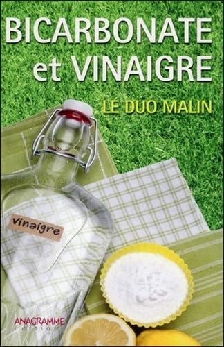 Bicarbonate et vinaigre - Le duo malin 9782350354019