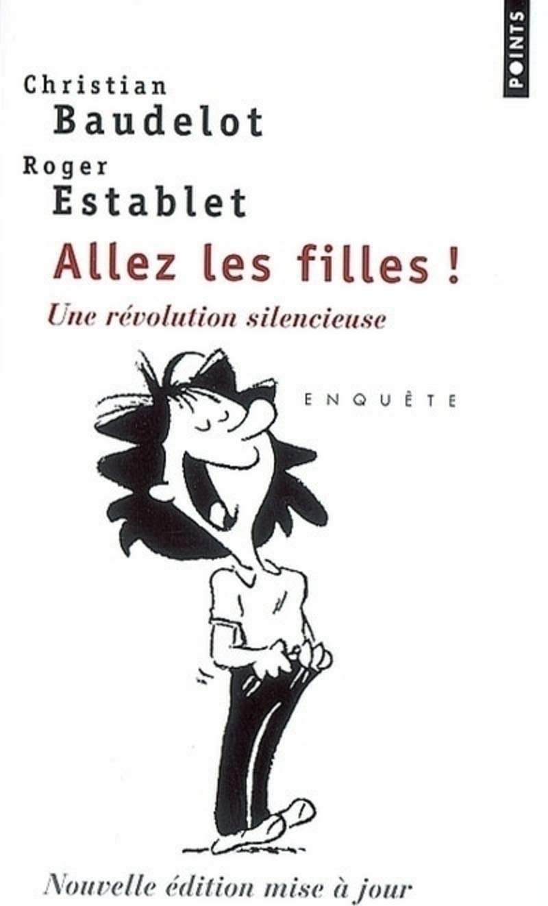 Allez les filles ! Une révolution silencieuse 9782020890892