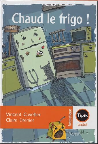 Chaud le frigo ! 9782210981270