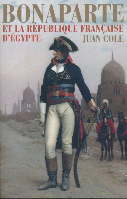 Bonaparte et la République Française d'Egypte 9782286109974