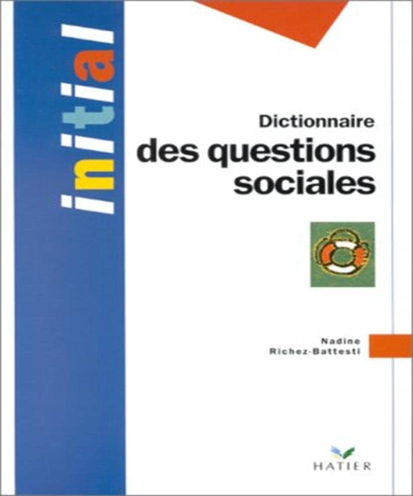 DICTIONNAIRE DES QUESTIONS SOCIALES 9782218055355