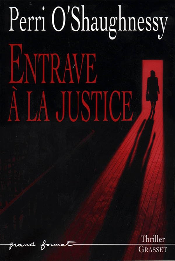 Entrave à la justice : roman 9782246571117