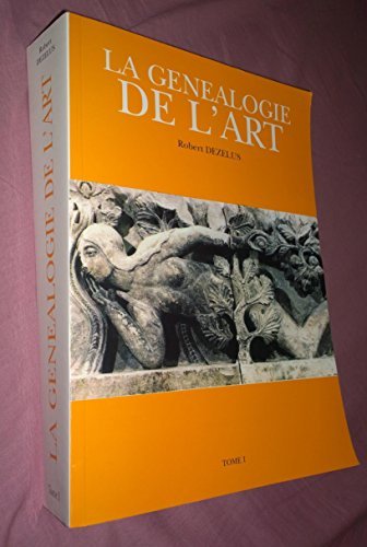 la généalogie de l'art tome 1 9782916438016