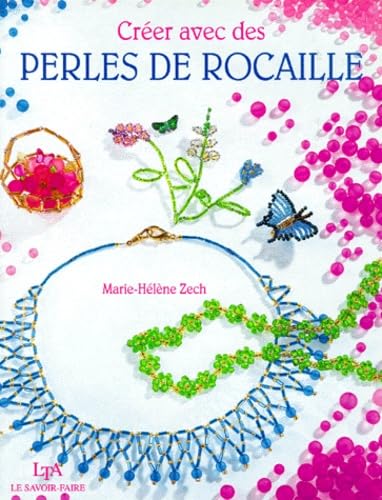 Créer avec des perles de rocaille 9782283589144
