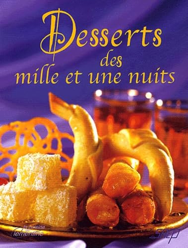 Desserts des Mille et Une Nuits 9782737229077