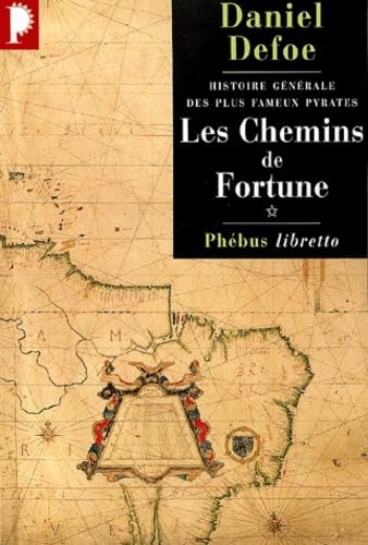 Histoire générale des plus fameux pyrates, tome 1 : Les Chemins de fortune 9782859407926