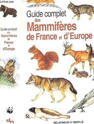 Mammiferes De France Et D'Europe. Guide Complet 9782603009864