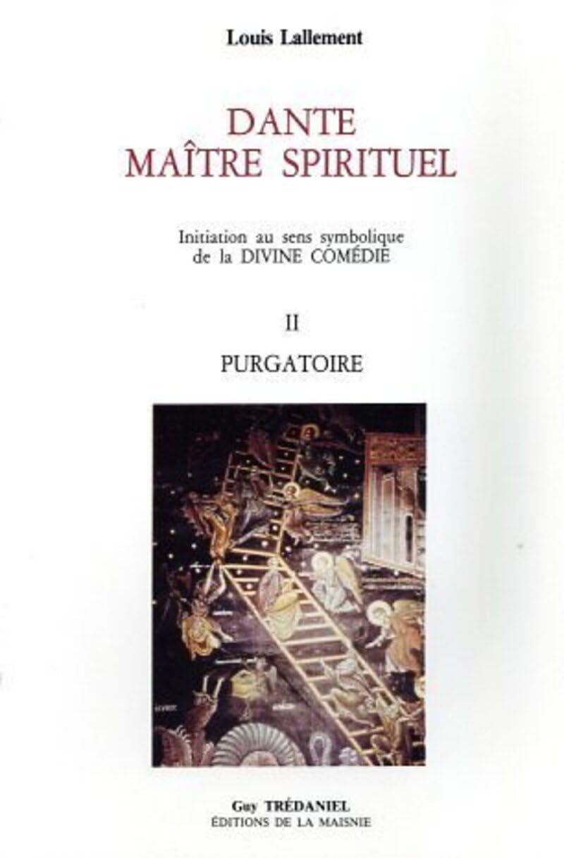 Dante, maître spirituel. Le purgatoire, tome 2 9782857072669
