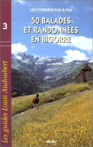 50 balades et randonnées en Bigorre 9782841130061
