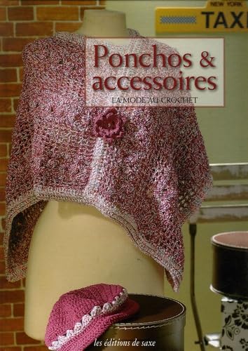 Ponchos & accessoires: La mode au crochet 9782844399625