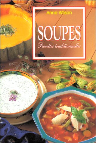 Soupes : Recettes traditionnelles 9783895087110
