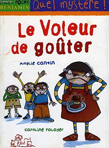 Le voleur de goûter 9782745900593
