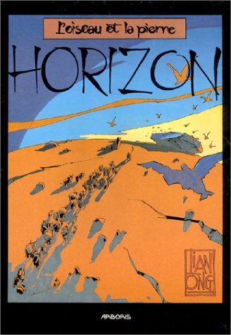 HORIZON TOME 1 : OISEAU ET LA PIERRE 9789034410573