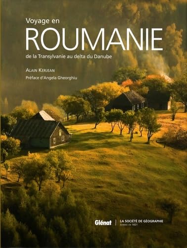 Voyage en Roumanie: De la Transylvanie au delta du Danube 9782723459662