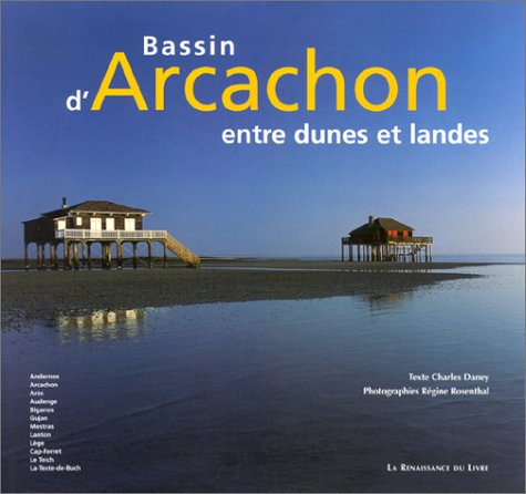Bassin d'Arcachon : Entre dunes et landes 9782804605025