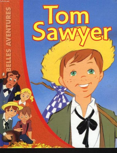 Belles Aventures Tom Sawyer 9782840640561