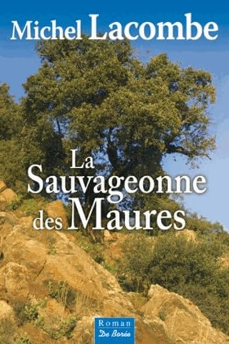 SAUVAGEONNE DES MAURES (LA) 9782812914348