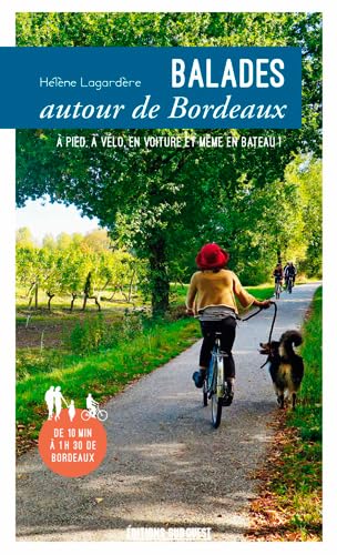 Balades Autour De Bordeaux 9782817705224