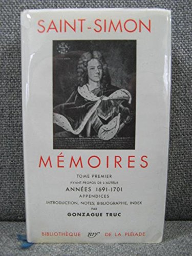 Saint-Simon: Memoires: Tome Premier