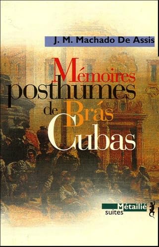 Mémoires posthumes de Bras Cubas 9782864243526