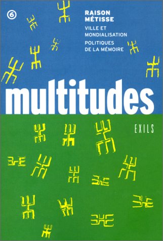 Multitudes, n° 6 : Raison métisse - Ville et mondialisation - Politique de la mémoire 9782912969286