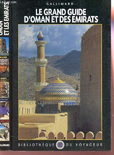 Le Grand Guide d'Oman et des Emirats arabes unis 1999 9782070519903