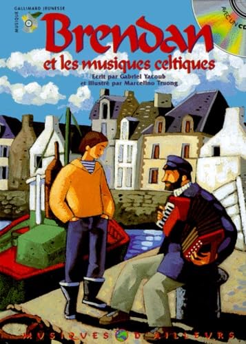 Brendan Et Les Musiques Celtiques. Avec Cd 9782070526918