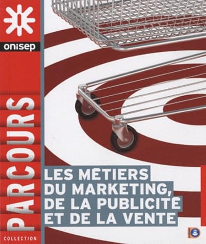 Les métiers du marketing, de la vente et de la publicité 9782273010405