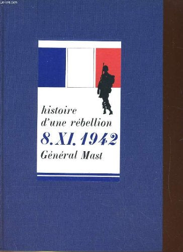 Histoire d une rebellion 8 novembre 1942.